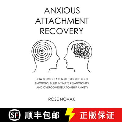 【3-4周达】Anxious Attachment: How to Regulate & Self Soothe Your Emotions, Build Intimate Relationsh... [9781803629728]