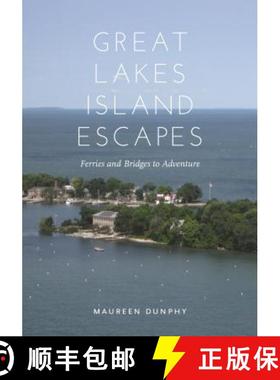 预订 Great Lakes Island Escapes: Ferries and Bridges to Adventure [9780814340400]