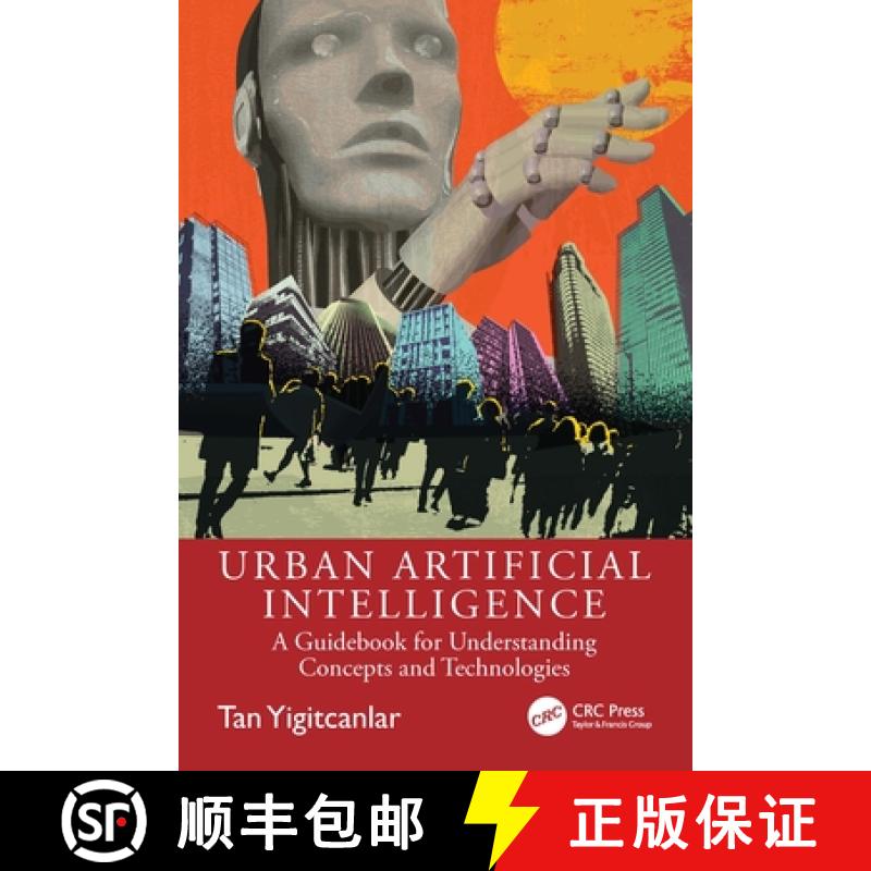 【3-4周达】Urban Artificial Intelligence: A Guidebook for Understanding Concepts and Technologies [9781032861302]