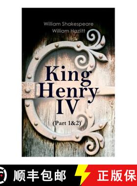 【3-4周达】King Henry IV (Part 1&2): With the Analysis of King Henry the Fourth's Character [9788027306916]