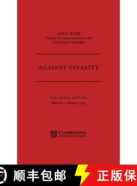 【3-4周达】Against Finality: Inaugural Lecture, Delivered 4th February 1993 [9780521459549]
