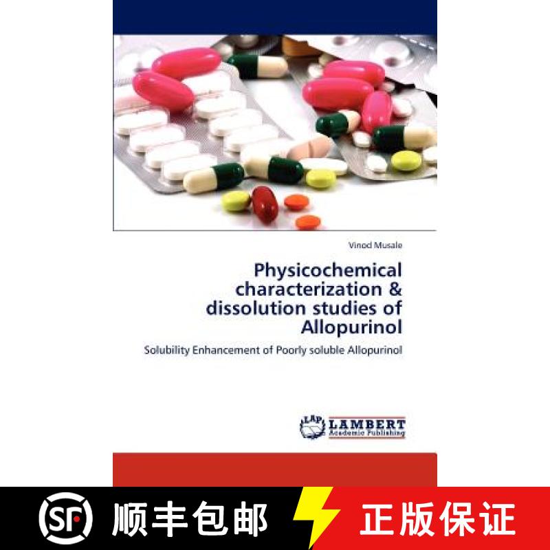预订 Physicochemical Characterization & Dissolution Studies of Allopurinol [9783659232879]