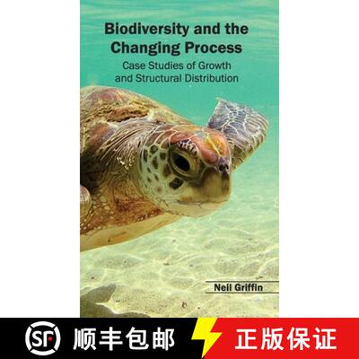 【3-4周达】精装 Biodiversity and the Changing Process - Case Studies of Growth and Structural Distrib... [9781632390912]