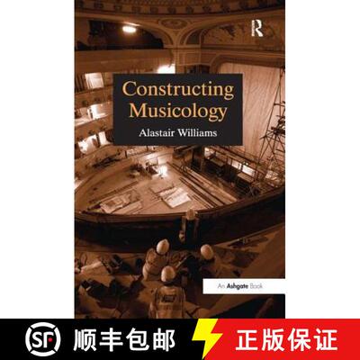 【3-4周达】Constructing Musicology [9780754601340]