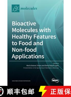 【3-4周达】Bioactive Molecules with Healthy Features to Food and Non-food Applications [9783036514987]