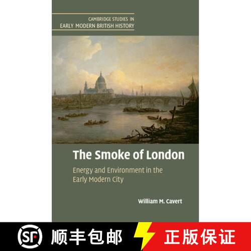 【3-4周达】精装 Smoke of London: Energy and Environment in the Early Modern City - The Smoke of Londo... [9781107073005]