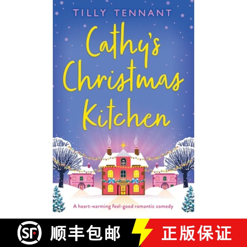 【2-3周达】Cathy's Christmas Kitchen: A heart-warming feel-good romantic comedy [9781838889630]