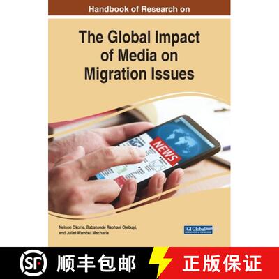 【3-4周达】精装 Handbook of Research on the Global Impact of Media on Migration Issues [9781799802105]