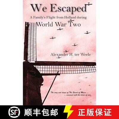 【3-4周达】We Escaped A Family's Flight from Holland During WWII [9781939739803]