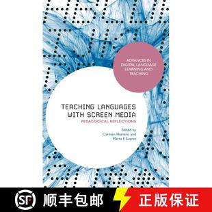 【3-4周达】Teaching Languages with Screen Media: Pedagogical Reflections [9781350216235]