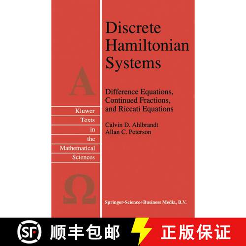 【3-4周达】精装 Discrete Hamiltonian Systems : Difference Equations, Continued Fractions, and Riccati... [9780792342779]