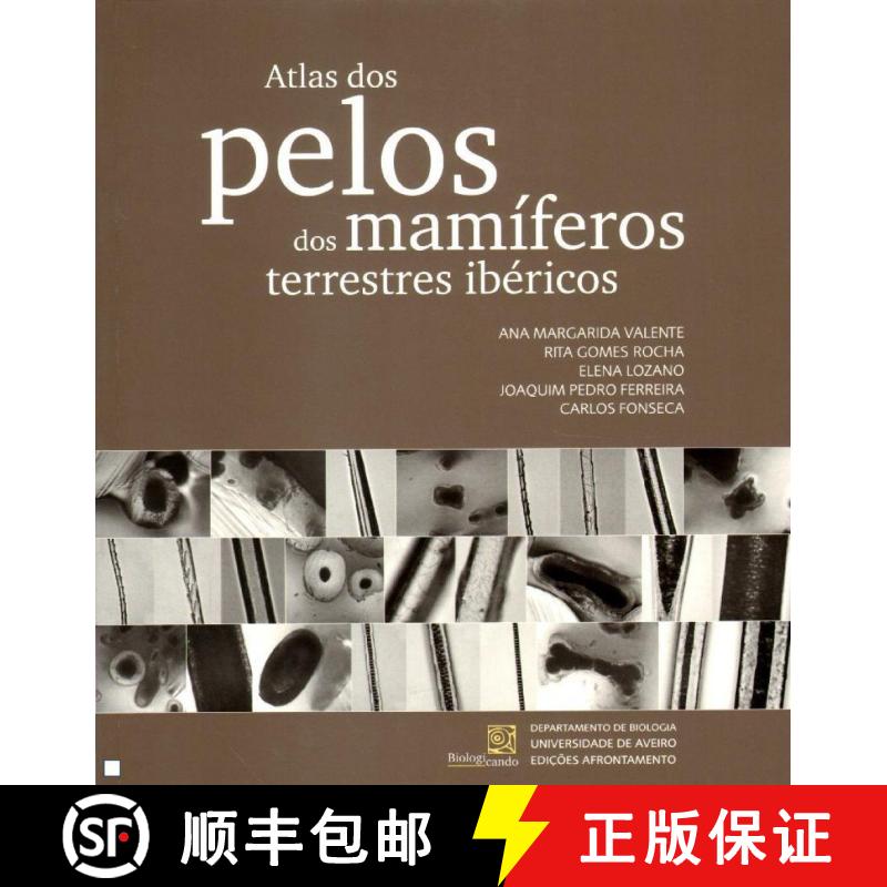 预订 Atlas dos Pelos dos Mamíferos Terrestres Ibéricos [Atlas of Hairs of Iberian Terrestrial Mammals] [9789723614510]