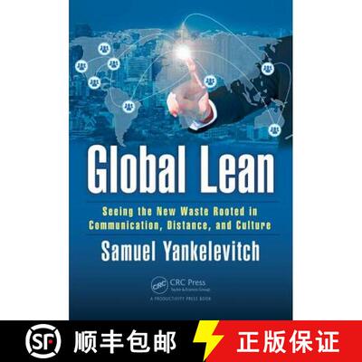 【3-4周达】Global Lean : Seeing the New Waste Rooted in Communication, Distance, and Culture [9781498773348]