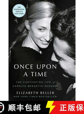 【3-4周达】爱情故事：小约翰·肯尼迪与卡罗琳·贝塞特 Once Upon a Time: The Captivating Life of Carolyn... [9781982178970]