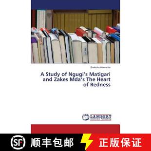 预订 A Study of Ngugi's Matigari and Zakes Mda's The Heart of Redness [9783659556845]