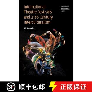 Century 9781009044486 International and Twenty Festivals 4周达 Theatre Interculturalism First