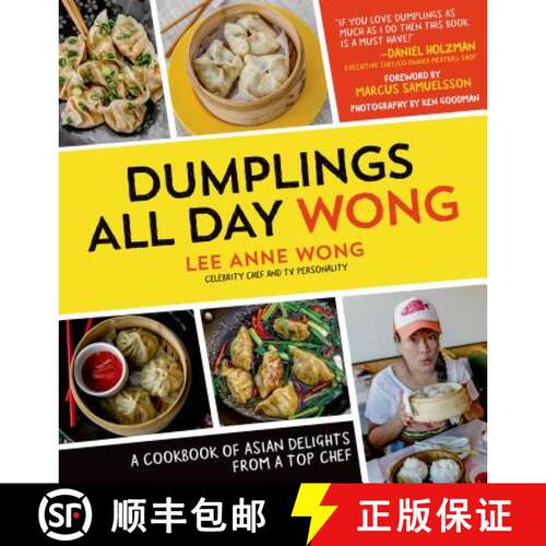 【3-4周达】Dumplings All Day Wong: A Cookbook of Asian Delights from a Top Chef [9781624140594]