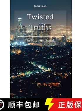 【3-4周达】Twisted Truths: The Fugitive's Scandal [9781801934688]