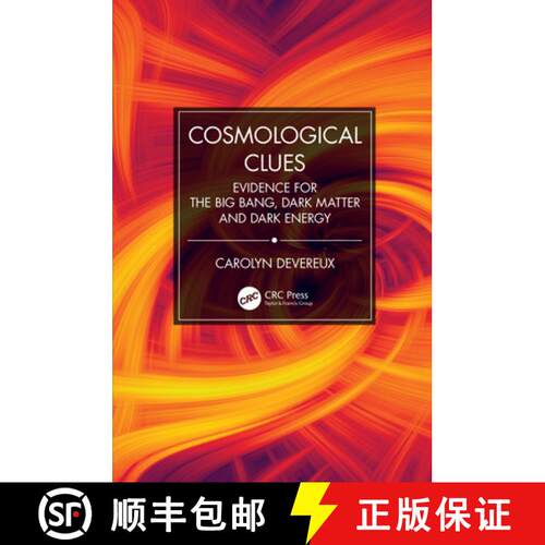 【3-4周达】精装 Cosmological Clues : Evidence for the Big Bang, Dark Matter and Dark Energy [9780367407308]
