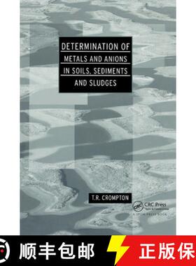 【3-4周达】Determination of Metals and Anions in Soils, Sediments and Sludges [9780367871970]