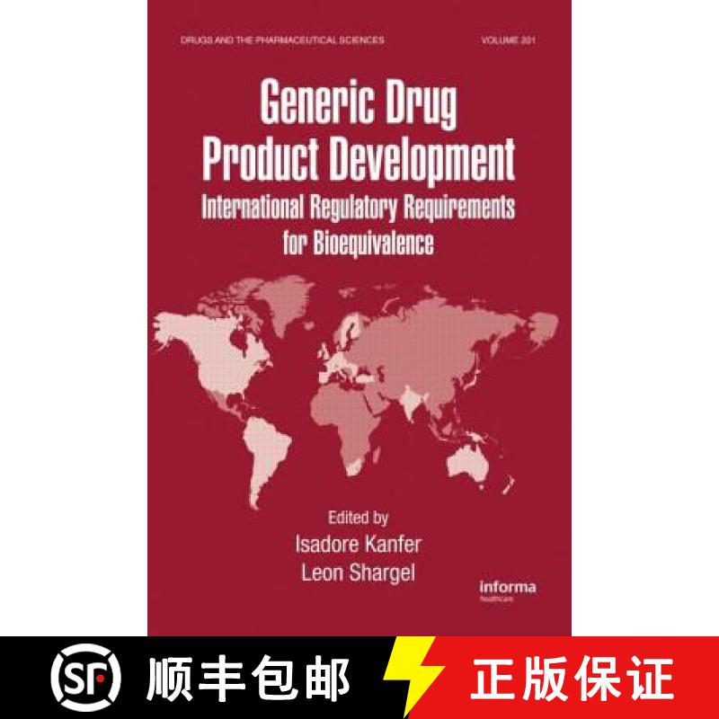 【4周达】Generic Drug Product Development : International Regulatory Requirements for Bioequivalence [9780849377853]