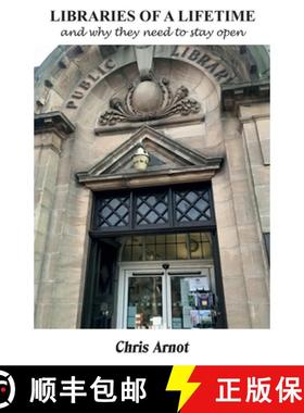 【3-4周达】LIBRARIES OF A LIFETIME and why they need to stay open [9781908837318]