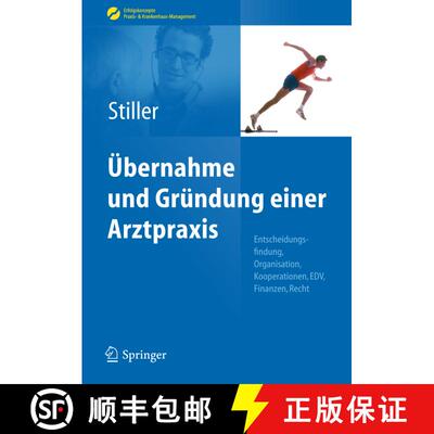 【3-4周达】Übernahme und Gründung einer Arztpraxis : Entscheidungsfindung, Organisation, Kooperatio... [9783642045448]