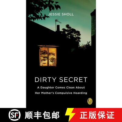 【3-4周达】Dirty Secret: A Daughter Comes Clean About Her Mother's Compulsive Hoarding [9781439192528]