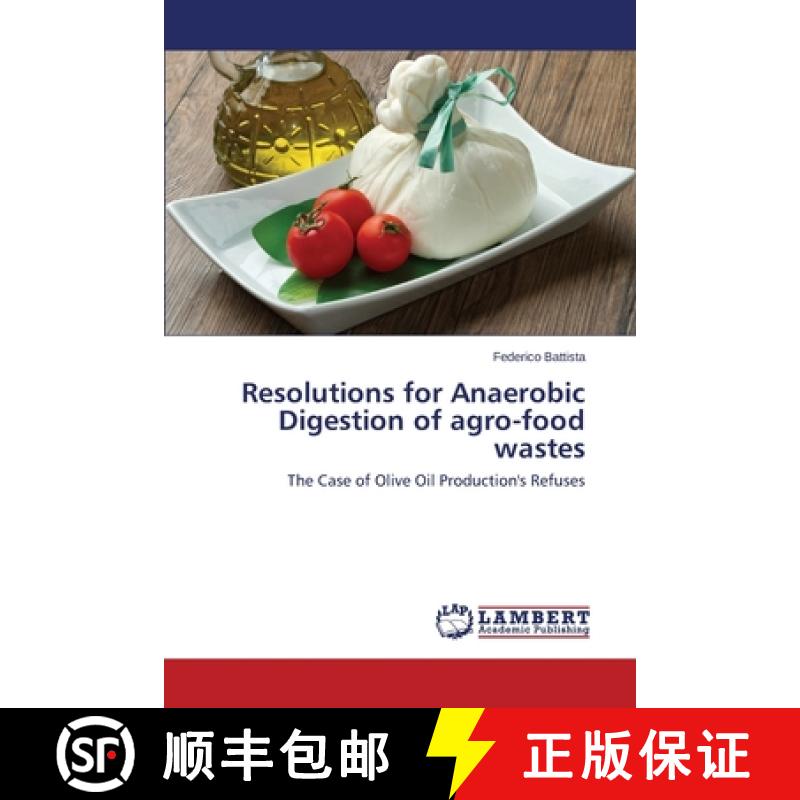 预订 Resolutions for Anaerobic Digestion of agro-food wastes [9783659476280]