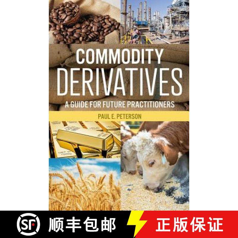 预订 Commodity Derivatives : A Guide for Future Practitioners [9780765645371]