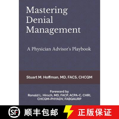 【3-4周达】Mastering Denial Management: A Physician Advisor's Playbook [9798349355080]