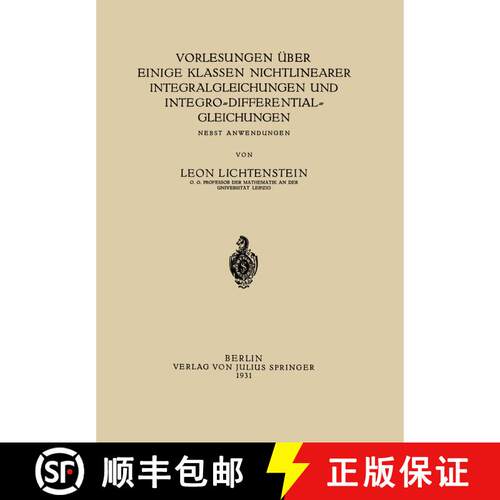 【3-4周达】Vorlesungen über einige Klassen Nichtlinearer Integralgleichungen und Integro-Differentia... [9783642472299]