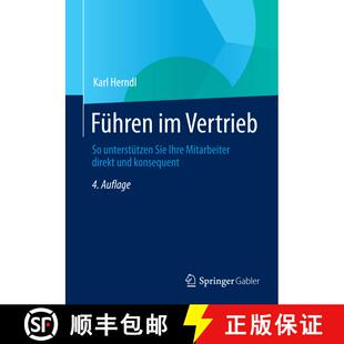 【3-4周达】Führen im Vertrieb : So unterstützen Sie Ihre Mitarbeiter direkt und konsequent (4., erg... [9783658059132]