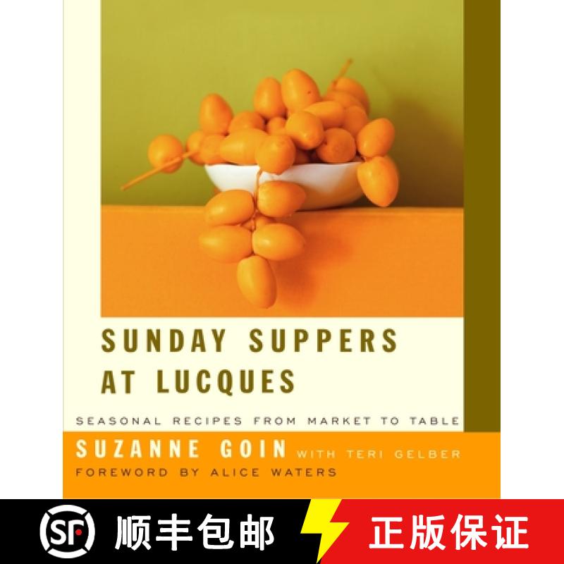 【3-4周达】Sunday Suppers at Lucques: Seasonal Recipes from Market to Table: A Cookbook [9781400042159]