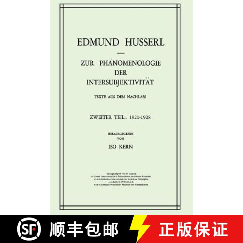 【3-4周达】Zur Phänomenologie der Intersubjektivität : Texte aus dem Nachlass Zweiter Teil: 1921-1928 [9789401024754]