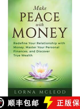 【3-4周达】Make Peace with Money: Redefine Your Relationship with Money, Master Your Personal Finance... [9781732906204]
