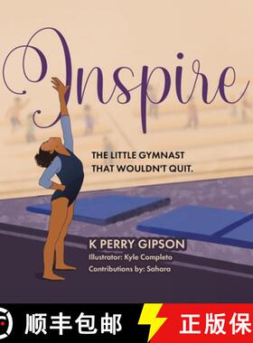 预订 Inspire: The Little Gymnast That Wouldn't Quit. [9780228854982]