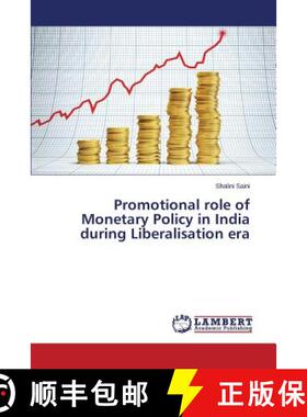预订 Promotional role of Monetary Policy in India during Liberalisation era [9783659801181]