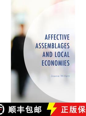 预订 Affective Assemblages and Local Economies [9781538150726]