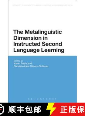 预订 The Metalinguistic Dimension in Instructed Second Language Learning [9781441160898]