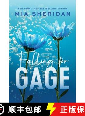 【3-4周达】Falling for Gage : The sweep-you-off-your-feet follow-up to the beloved ARCHER'S VOICE [9780349441313]
