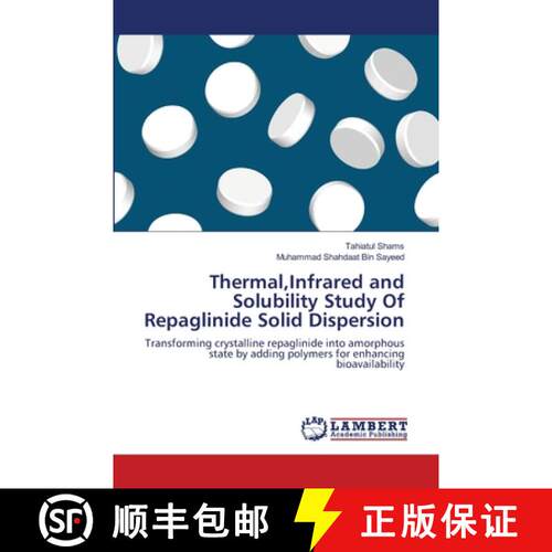 预订 Thermal, Infrared and Solubility Study Of Repaglinide Solid Dispersion [9783659166518]