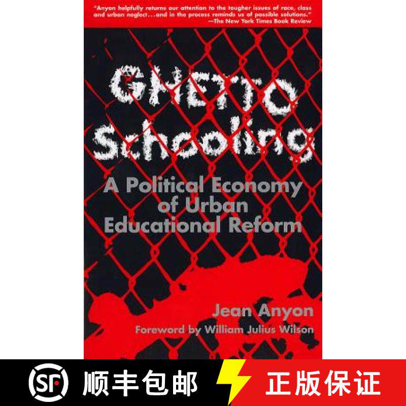 【3-4周达】Ghetto Schooling: A Political Economy of Urban Educational Reform [9780807736623]
