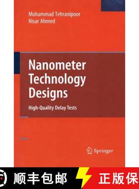 【3-4周达】Nanometer Technology Designs : High-Quality Delay Tests [9781441945594]