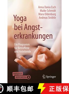 【3-4周达】Yoga bei Angsterkrankungen: Ein Programm für Betroffene und Anleitende (1. Aufl. 2022) [9783662626740]