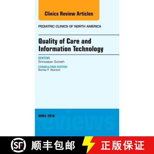 【3-4周达】精装 Quality of Care and Information Technology, an Issue of Pediatric Clinics of North Am... [9780323417655]