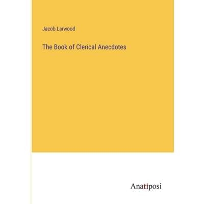 【4周达】The Book of Clerical Anecdotes [9783382103507]