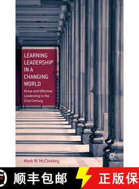 【3-4周达】Learning Leadership in a Changing World: Virtue and Effective Leadership in the 21st Century [9781137476326]