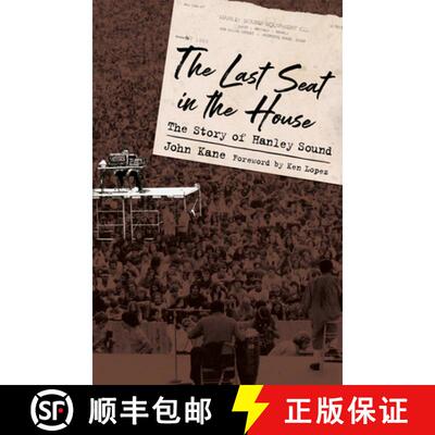 预订 The Last Seat in the House – The Story of Hanley Sound [9781496826817]