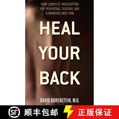 【3-4周达】Heal Your Back : Your Complete Prescription for Preventing, Treating, and Eliminating Back... [9781590771853]